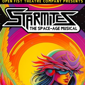 STARMITES Comes to Open Fist Theatre Company Photo