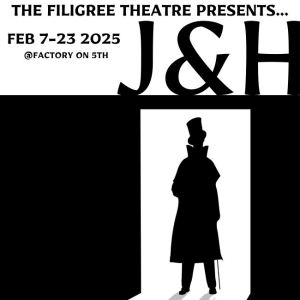 The Filigree Theatre To Present DR. JEKYLL & MR. HYDE At Factory On 5th Photo