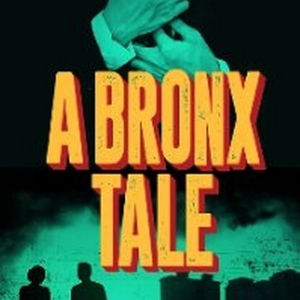 Argyle Theater Announces The Cast And Creatives For A BRONX TALE