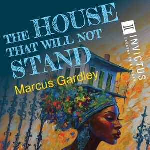THE HOUSE THAT WILL NOT STAND Comes to Invictus Theatre Company Next Month Photo
