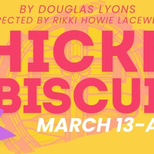 CHICKEN & BISCUITS Begins In March At NextStop Theatre Photo