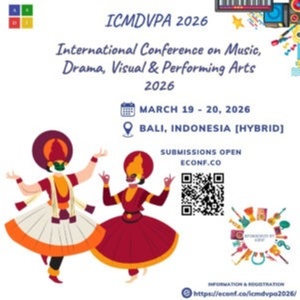 The International Conference on Music, Drama, Visual & Performing Arts 2026 Set For B