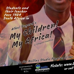 MY CHILDREN! MY AFRICA! Comes to Austin Shakespeare Next Month Photo