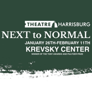 NEXT TO NORMAL Comes to Theatre Harrisburg This Month Video