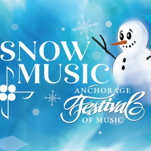 AFM: SNOW MUSIC Comes to Alaska PAC in January Photo