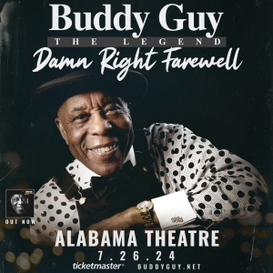 Buddy Guy Brings the Damn Right Farewell Tour to the Alabama Theatre in July Video