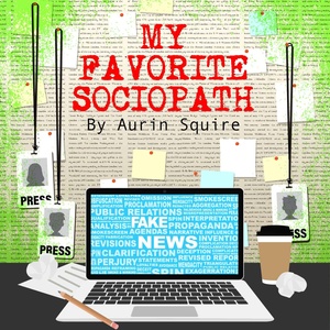 MY FAVORITE SOCIOPATH Will Come to the Contemporary American Theater Festival Photo
