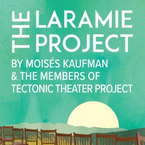THE LARAMIE PROJECT Comes to Tucson in October
