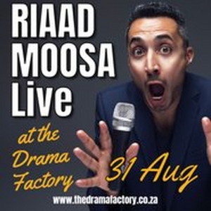 Riaad Moosa Comes to The Drama Factory This Month