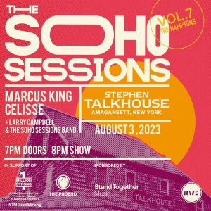 SOHO SESSIONS Hits The Road To The Hamptons With Grammy-Nominee Marcus King And Multi Photo