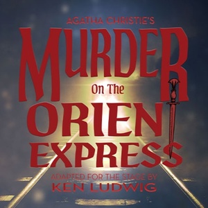 Dundalk Community Theatre Will Present MURDER ON THE ORIENT EXPRESS in March Photo
