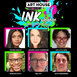 Art House Productions Reveals 2023-2024 Cohort of its INKubator Program Photo