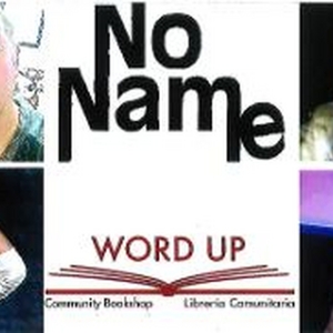 No Name @ Word Up Super Story Party Returns in June Photo