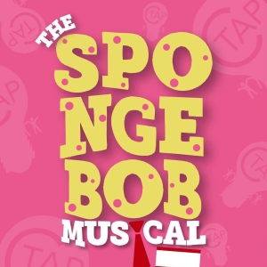 SPONGEBOB THE MUSICAL COMES TO The Christian Theater Arts Project