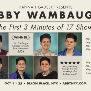 Abby Wambaugh Will Bring THE FIRST 3 MINUTES OF 17 SHOWS to Dixon Place This October Photo