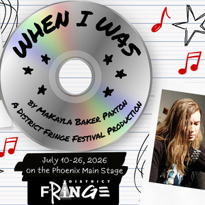 Review: WHEN I WAS at District Fringe