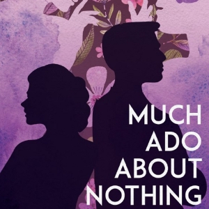 University Of Arizona School Of Theatre, Film & Television Presents MUCH ADO ABOUT NOTHING
