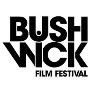 BUSHWICK FILM FESTIVAL Extends Film Submission Deadline Photo