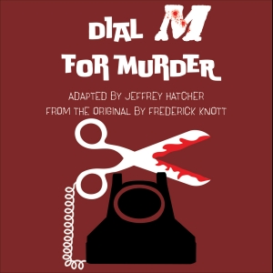 Kansas City Actors Theatre DIAL M FOR MURDER Starts Next Week At The City Stage