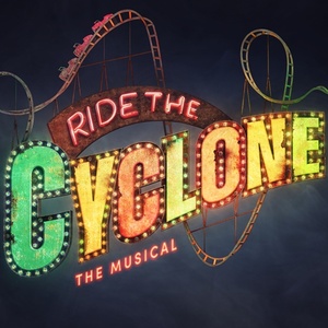 RIDE THE CYCLONE Will Return To Southwark Playhouse Elephant Photo