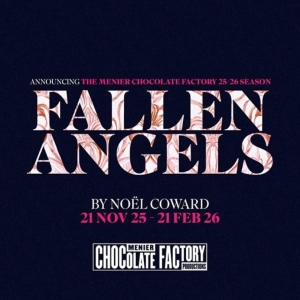 FALLEN ANGELS, THE HOLY ROSENBERGS, and EQUUS Set For Menier Chocolate Factory Photo