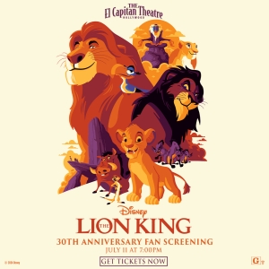 THE LION KING 30th Anniversary Fan Screening Roars Into El Capitan Theatre This Month