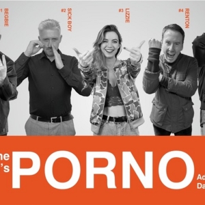 Irvine Welsh's PORNO Transfers to the West End Photo