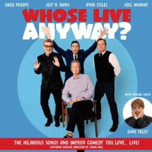 Kids In The Hall's Dave Foley Joins WHOSE LIVE ANYWAY? at Massey Hall Photo