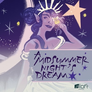 A MIDSUMMER NIGHT'S DREAM Comes to The Weidner For a Pay What You May Performance Photo