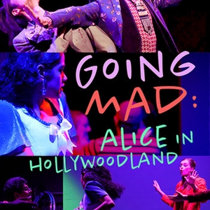 GOING MAD: ALICE IN HOLLYWOODLAND Comes to the Odyssey Theatre in May