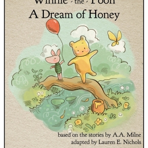 WINNIE THE POOH: A DREAM OF HONEY Comes to all for One Productions in April