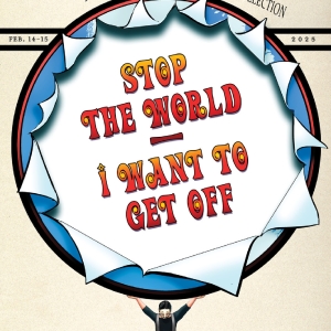 STOP THE WORLD I WANT TO GET OFF Comes to Lakewood Center for the Arts Interview