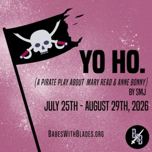 YO HO. World Premiere and KING LEAR Set for Babes With Blades Theatre Company 2026 Season Photo