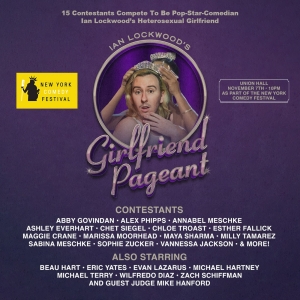 IAN LOCKWOOD'S GIRLFRIEND PAGEANT To Be Presented By The New York Comedy Festival  Photo