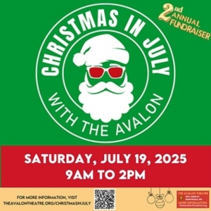 2nd Annual CHRISTMAS IN JULY with The Avalon Theatre Set For This Month
