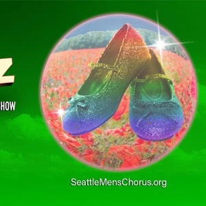 Seattle Men’s Chorus Will Perform WICKED WIZ OF OZ Photo