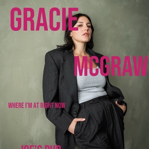 Gracie McGraw Returns to Joe’s Pub With WHERE I’M AT RIGHT NOW Photo