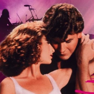 DIRTY DANCING IN CONCERT Comes To NJPAC This March Interview