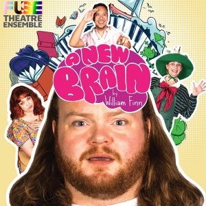 Fuse Theatre Ensemble Announces A NEW BRAIN Opening August 8 Photo