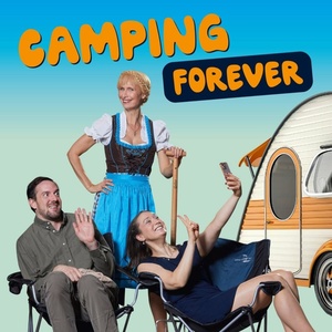 CAMPING FOREVER is Now Playing at the Weyher Theatre