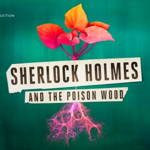 Rock Musical SHERLOCK HOLMES AND THE POISON WOOD Premieres at the Watermill Theatre i Photo