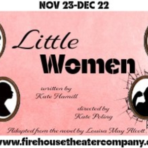 LITTLE WOMEN Comes to Firehouse Theater Company Photo