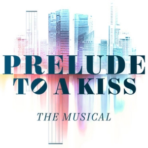 South Coast Repertory Performs PRELUDE TO A KISS in April Photo