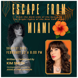 Kim R. Smiths ESCAPE FROM MIAMI to Play at Solofest 2026 Photo