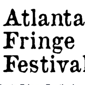 The 12th Annual Atlanta Fringe Festival Returns For Live Performances This June Photo