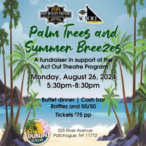 Patchogue Theatre Will Host PALM TREES AND SUMMER BREEZES Fundraiser Photo