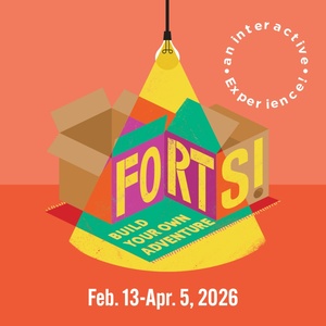 FORTS! BUILD YOUR OWN ADVENTURE Comes to Children’s Theatre Company Photo
