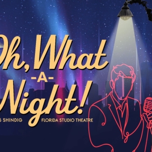 OH WHAT A NIGHT! Shindig Comes to Florida Studio Theatre in March Photo