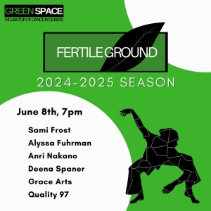 Green Space Reveals Lineup for June FERTILE GROUND Presentation Interview