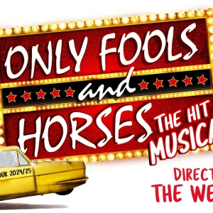 ONLY FOOLS AND HORSES THE MUSICAL Will Embark on UK Tour Next Year Photo